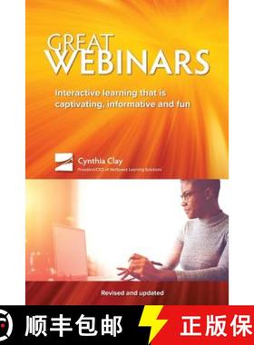 【3-4周达】Great Webinars: Interactive Learning That Is Captivating, Informative, and Fun [9780976458760]