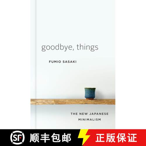 【3-4周达】精装 Goodbye, Things – The New Japanese Minimalism [9780393609035]