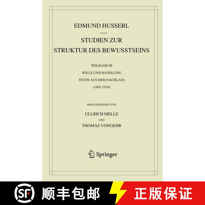 【3-4周达】精装 Studien zur Struktur des Bewusstseins: Teilband III Wille und Handlung Texte aus dem ... [9783030359270] - 实物图