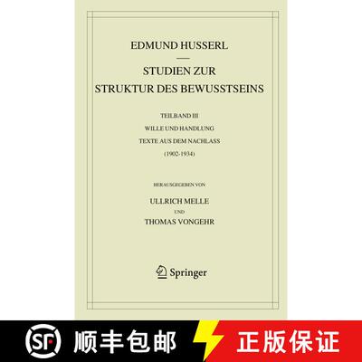 【3-4周达】精装 Studien zur Struktur des Bewusstseins: Teilband III Wille und Handlung Texte aus dem ... [9783030359270]