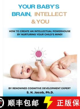 预订 Your Baby's Brain, Intellect, and You: How to Create an Intellectual Powerhouse by Nurturing You... [9798869145376]