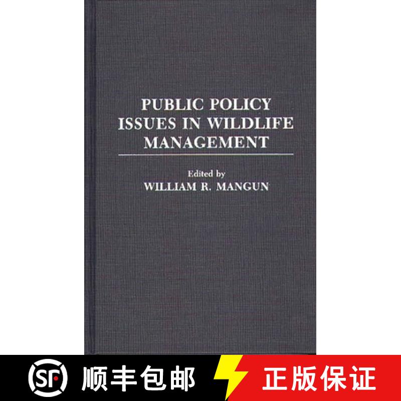 【3-4周达】Public Policy Issues in Wildlife Management [9780313280108]