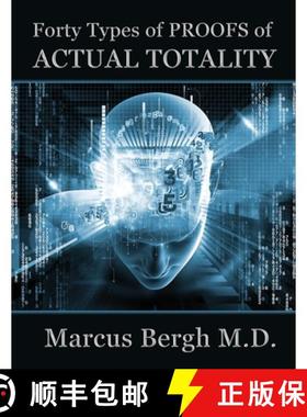 【3-4周达】Forty Types of PROOFS of Actual Totality [9781506912516]