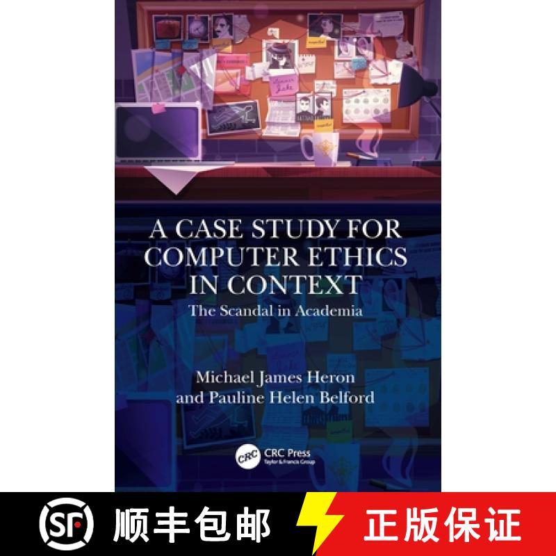 【3-4周达】A Case Study for Computer Ethics in Context: The Scandal in Academia [9781032546919]