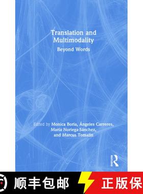 【3-4周达】Translation and Multimodality : Beyond Words [9781138324428]