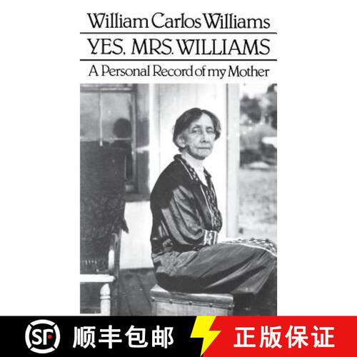 【3-4周达】Yes, Mrs. Williams: Poet's Portrait of his Mother [9780811208321]