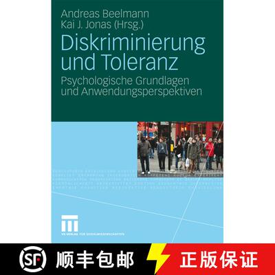 【3-4周达】Diskriminierung und Toleranz : Psychologische Grundlagen und Anwendungsperspektiven [9783531157320]