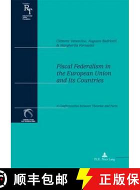 预订 Fiscal Federalism in the European Union and Its Countries: A Confrontation Between Theories and ... [9789052010441]
