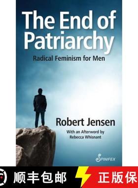【3-4周达】The End of Patriarchy: Radical Feminism for Men [9781742199924]