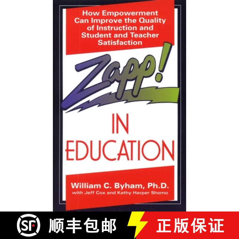 【3-4周达】Zapp! in Education: How Empowerment Can Improve the Quality of Instruction, and Student an... [9780449907962]