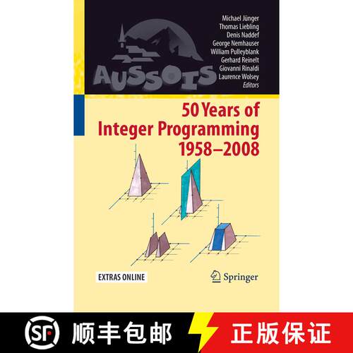 【3-4周达】50 Years of Integer Programming 1958-2008 : From the Early Years to the State-of-the-Art [9783662501818]