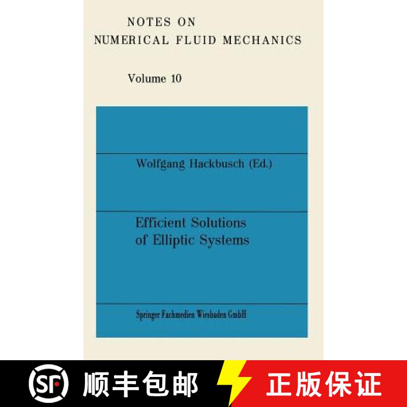 【3-4周达】Efficient Solutions of Elliptic Systems: Proceedings of a Gamm-Seminar Kiel, January 27 to... [9783528080846]