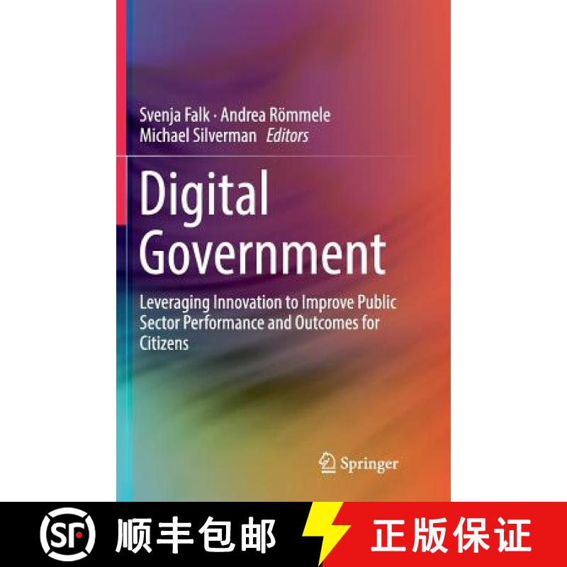 【3-4周达】Digital Government : Leveraging Innovation to Improve Public Sector Performance and Outcom... [9783319817477]