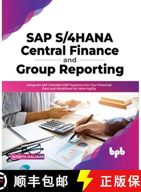 【3-4周达】SAP S/4HANA Central Finance and Group Reporting: Integrate SAP S/4HANA ERP Systems into Yo... [9789355511539]