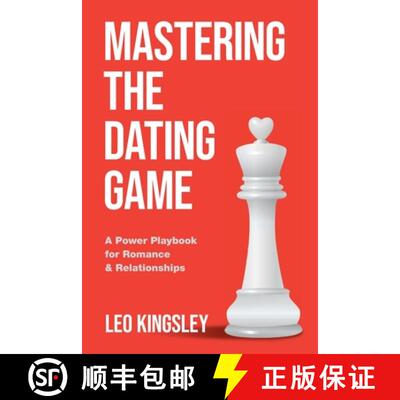 【3-4周达】Mastering the Dating Game: A Power Playbook for Romance & Relationships [9781312696778]