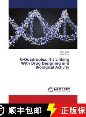 预订 G-Quadruplex, It’s Linking With Drug Designing and Biological Activity [9783659889028]