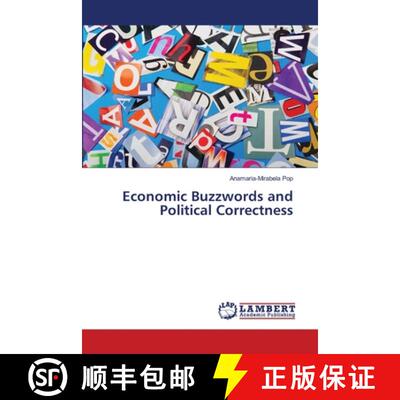 预订 Economic Buzzwords and Political Correctness [9783659356582]