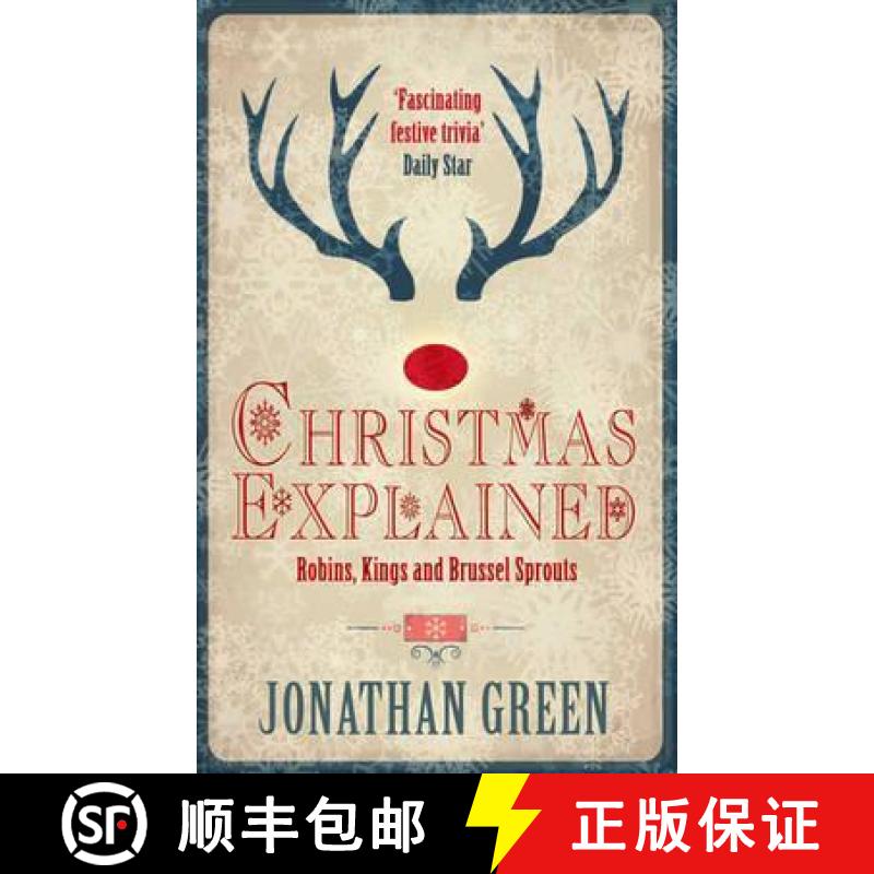 【3-4周达】Christmas Explained: Robins, Kings and Brussel Sprouts [9781909679375]