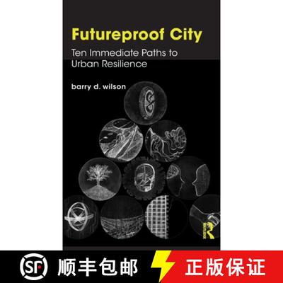 【3-4周达】Futureproof City: Ten Immediate Paths to Urban Resilience [9780367631963]