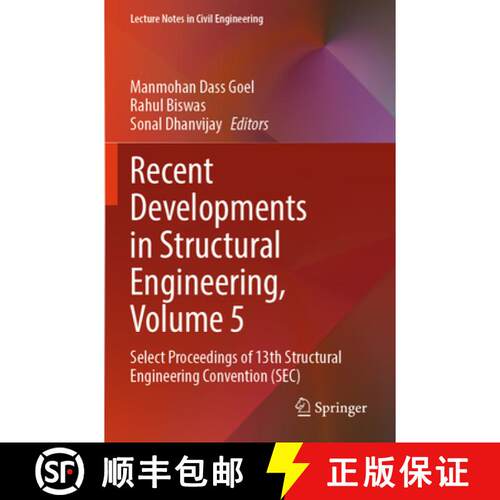 【3-4周达】Recent Developments in Structural Engineering, Volume 5: Select Proceedings of 13th Struct... [9789819770458]