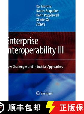 【3-4周达】Enterprise Interoperability III : New Challenges and Industrial Approaches [9781848002203]