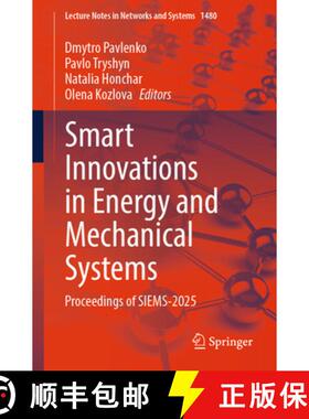【3-4周达】Smart Innovations in Energy and Mechanical Systems : Proceedings of SIEMS-2025 [9783031951909]
