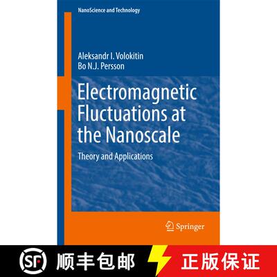 【3-4周达】精装 Electromagnetic Fluctuations at the Nanoscale: Theory and Applications (1st ed. 2017) [9783662534731]