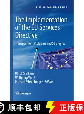 【3-4周达】The Implementation of the EU Services Directive : Transposition, Problems and Strategies [9789067049702]