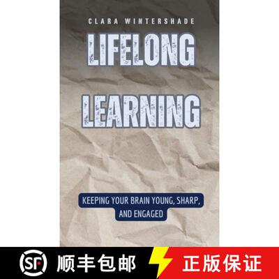 【3-4周达】Lifelong Learning: Keeping Your Brain Young, Sharp, and Engaged [9798330222254]