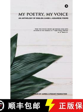 预订 My Poetry, My Voice: An Anthology of English, Karbi and Assamese Poems [9781643247236]
