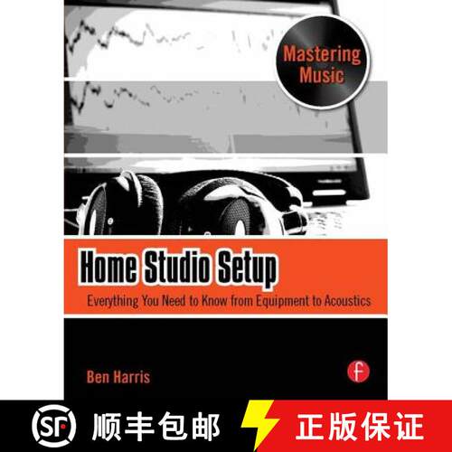 【3-4周达】Home Studio Setup: Everything You Need to Know from Equipment to Acoustics [9780240811345]