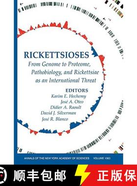 【3-4周达】Rickettsioses: From Genome To Proteome, Pathobiology, And Rickettsiae As An International ... [9781573316019]
