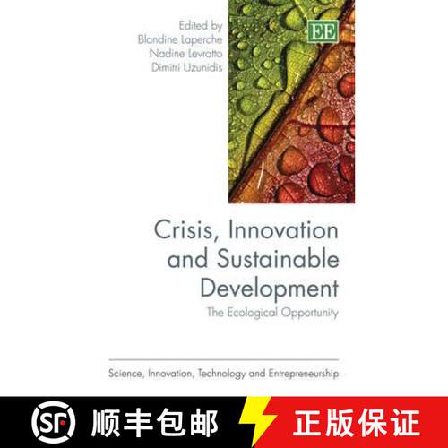 【3-4周达】精装 Crisis, Innovation and Sustainable Development: The Ecological Opportunity: The Ecolo... [9780857937018]