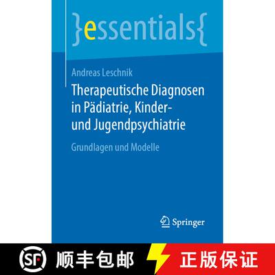 【3-4周达】Therapeutische Diagnosen in Pädiatrie, Kinder- und Jugendpsychiatrie : Grundlagen und Mod... [9783658311216]
