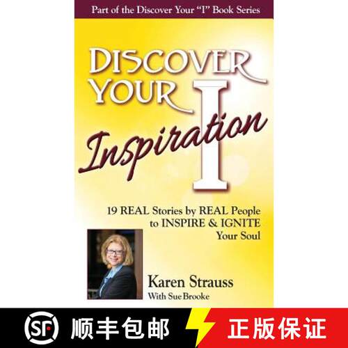 【3-4周达】Discover Your Inspiration Special Edition: Real Stories by Real People to Inspire and Igni... [9781938015564]