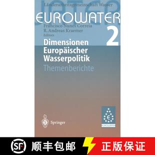 【3-4周达】Dimensionen Europäischer Wasserpolitik : Band 2 Eurowater 2 Themenberichte [9783642638466]