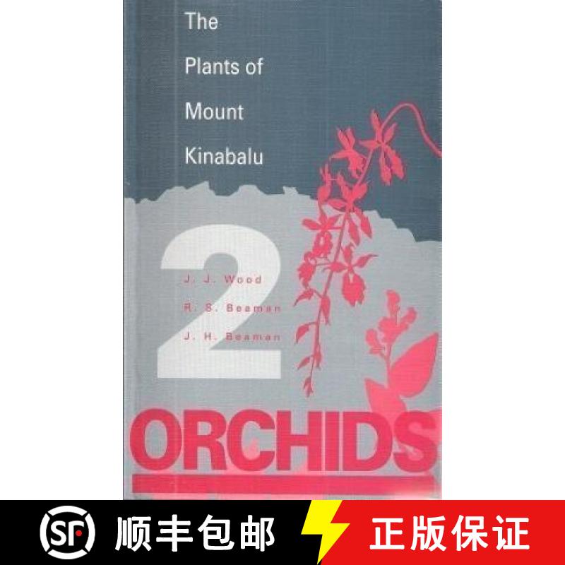 【3-4周达】Plants of Mount Kinabalu Vol 2 Orchids: Orchids [9780947643461]