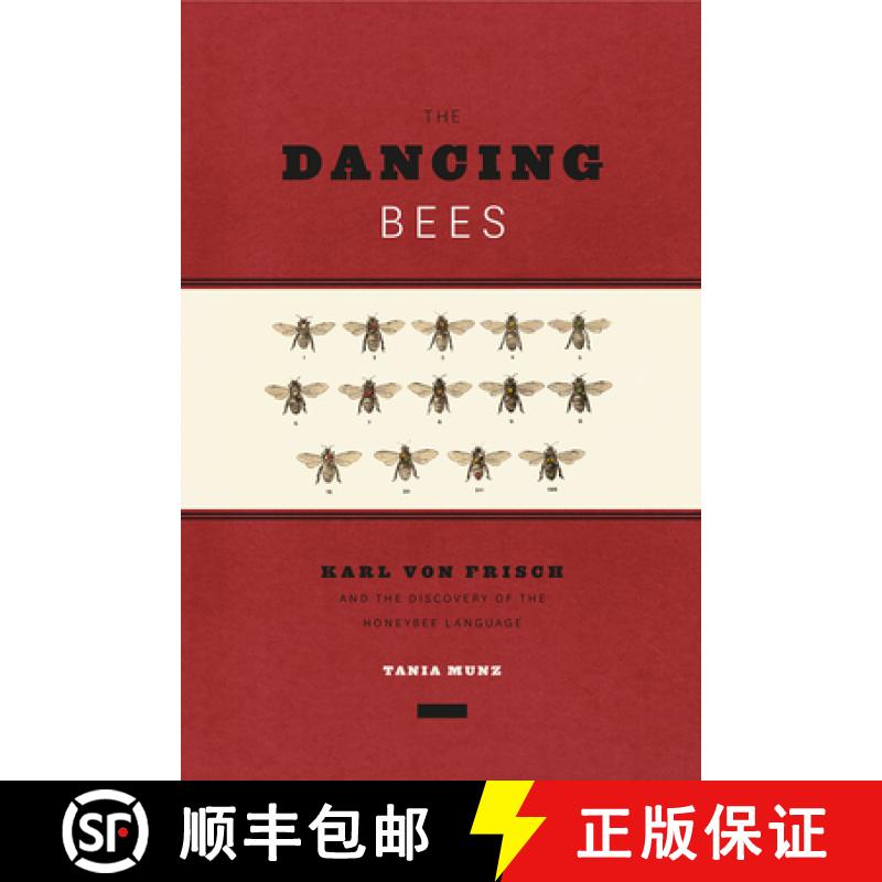 【3-4周达】The Dancing Bees: Karl Von Frisch and the Discovery of the Honeybee Language [9780226020860]