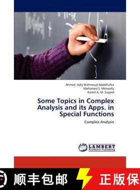 预订 Some Topics in Complex Analysis and Its Apps. in Special Functions [9783848424696]