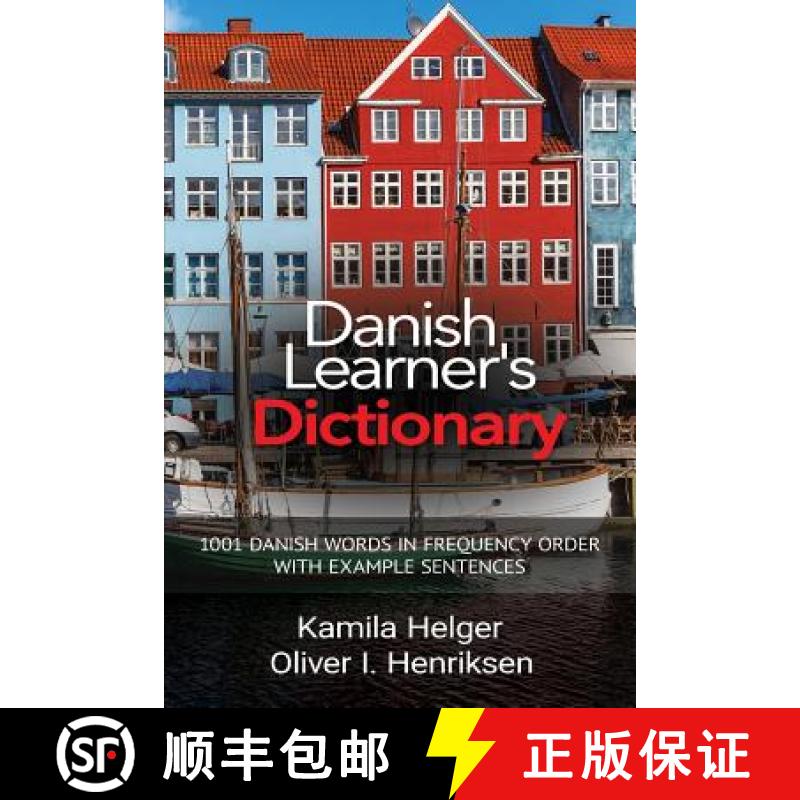 【4周达】Danish Learner's Dictionary: 1001 Danish Words in Frequency Order with Example Sentences [9780995930537]