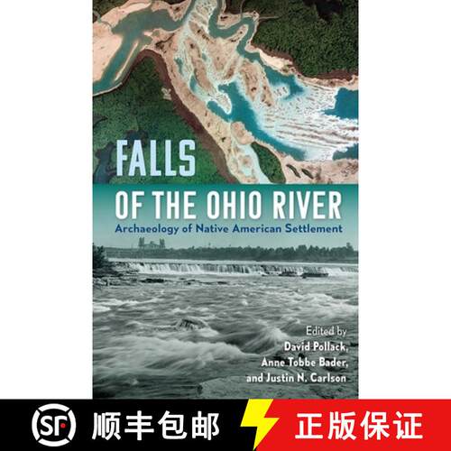 【3-4周达】精装 Falls of the Ohio River – Archaeology of Native American Settlement [9781683402039]