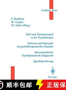 【3-4周达】Spiel Und Zusammenspiel in Der Psychotherapie -- Erinnern Und Entwerfen Im Psychotherapeut... [9783540610212]