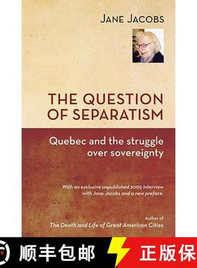 预订 The Question of Separatism: Quebec and the Struggle Over Sovereignty [9781926824062]