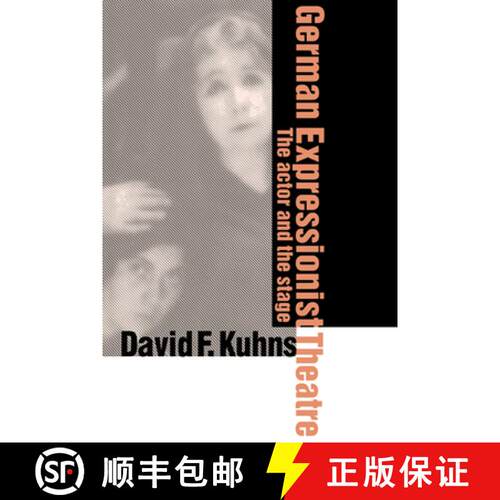 【3-4周达】精装 German Expressionist Theatre: The Actor and the Stage [9780521583404]