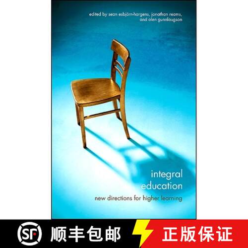 【3-4周达】精装 Integral Education : New Directions for Higher Learning [9781438433493]