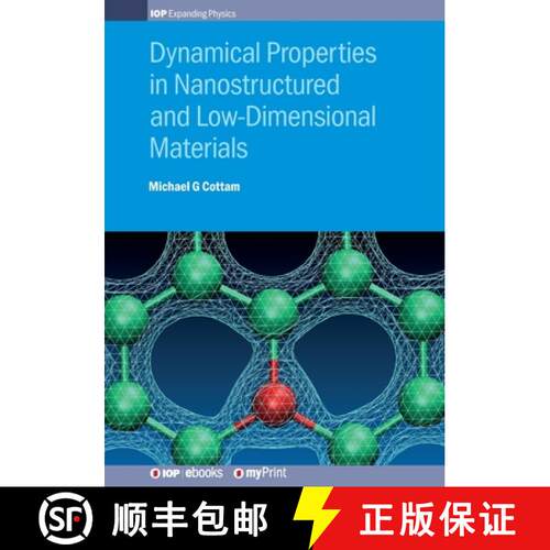 【3-4周达】Dynamical Properties in Nanostructured and Low-Dimensional Materials [9780750318044]