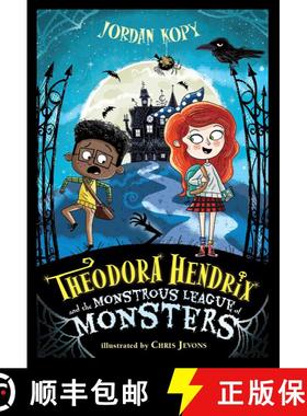 【3-4周达】Theodora Hendrix and the Monstrous League of Monsters [9781665906845]