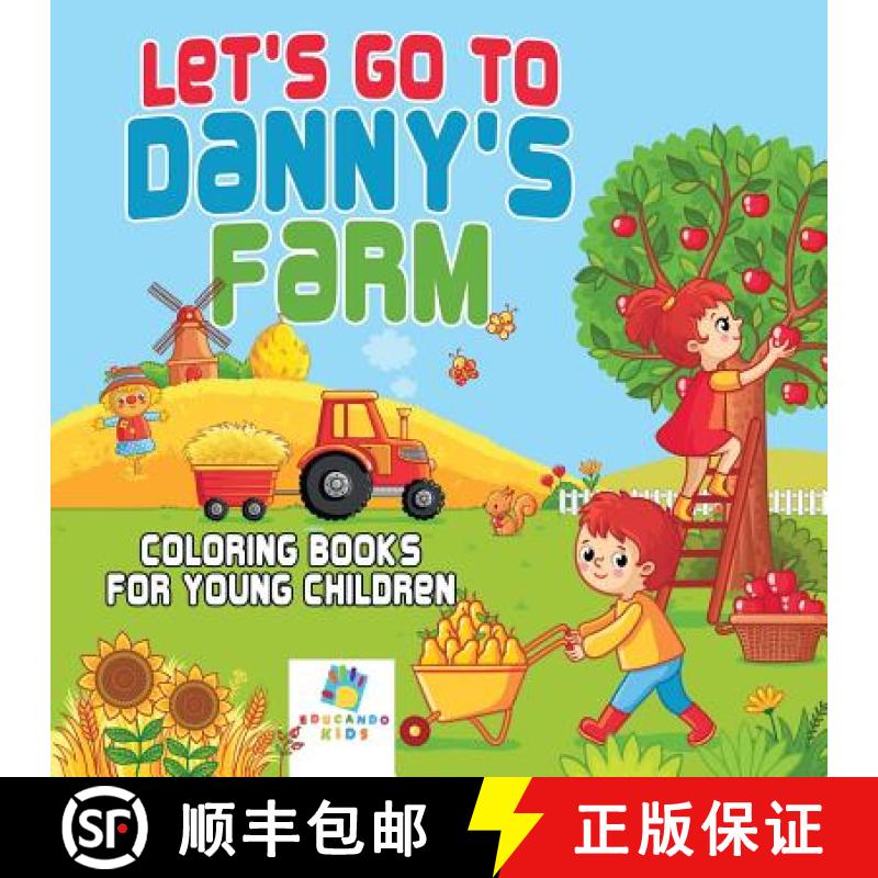 【3-4周达】Let's Go to Danny's Farm | Coloring Books for Young Children [9781645210511]