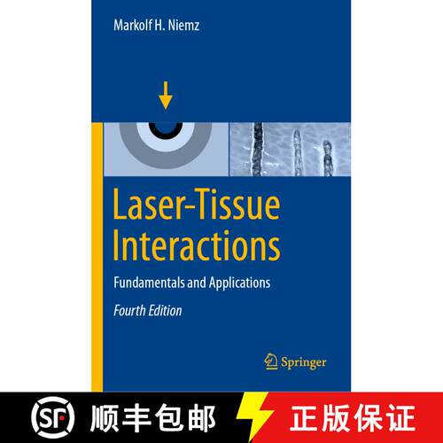 【3-4周达】精装 Laser-Tissue Interactions : Fundamentals and Applications (Fourth Edition 2019) [9783030119164]