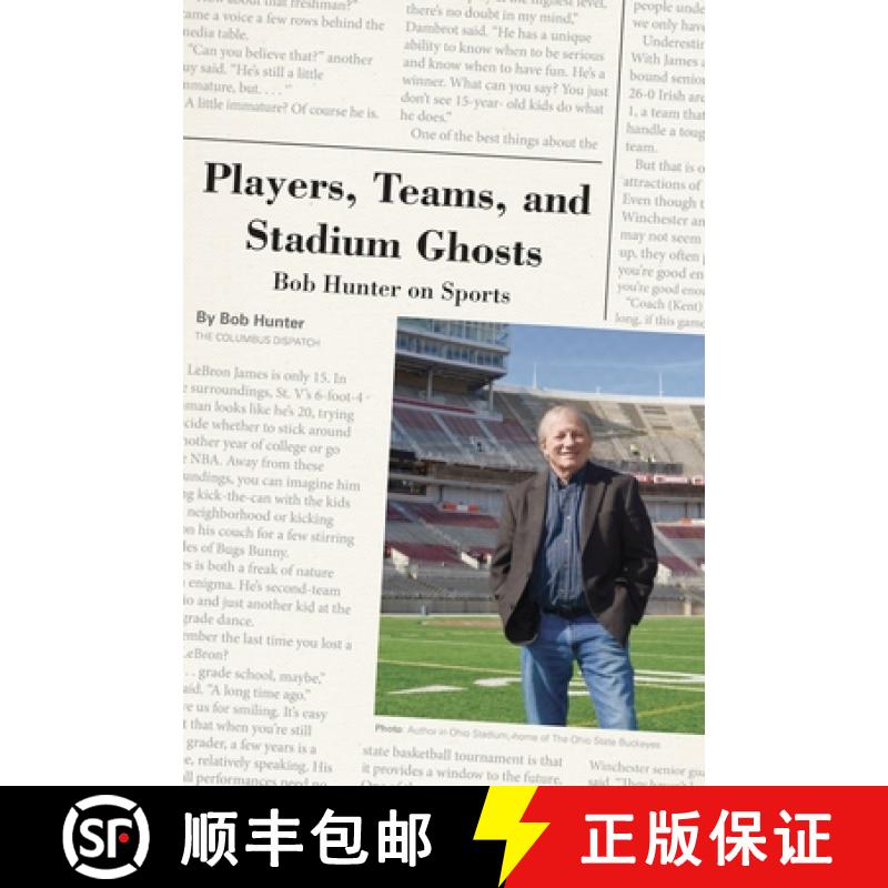 【3-4周达】Players, Teams, and Stadium Ghosts: Bob Hunter on Sports [9780821423844]